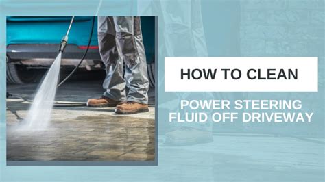 does power steering fluid stain concrete|How to Remove Power Steering Fluid Stains from。